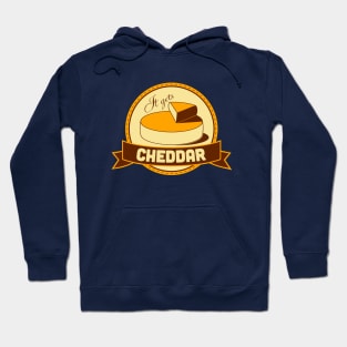 It Gets Cheddar Hoodie